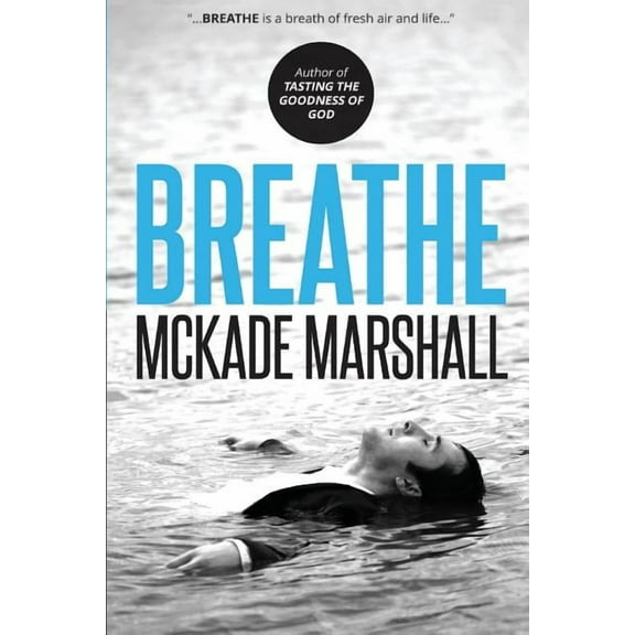Breathe: And Bring Your Dreams to Life, (Paperback)