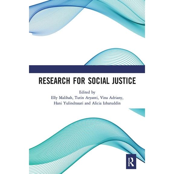 Research for Social Justice: Proceedings of the International Seminar on Research for Social Justice (ISRISJ 2018), Octo, (Paperback)