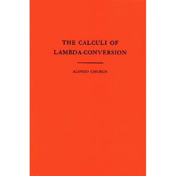 Pre-Owned Annals of Mathematics Studies The Calculi of Lambda-Conversion, Book 6, (Paperback)