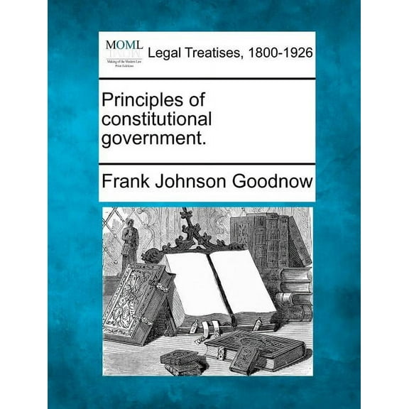 Principles of Constitutional Government. (Paperback)
