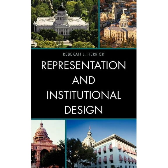 Representation and Institutional Design, (Hardcover)