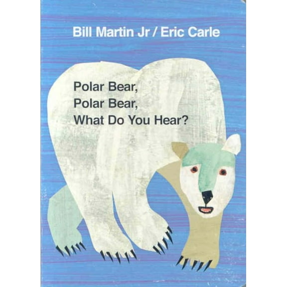 Polar Bear, Polar Bear, What Do You Hear?. by Bill Martin, JR. (Board Book)