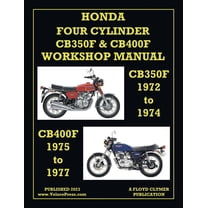 Honda 1972-1977 4-Cylinder Cb350f & Cb400f Workshop Manual, (Paperback)