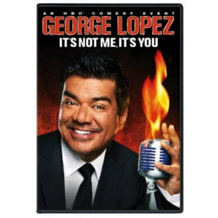 George Lopez: It's Not Me It's You (DVD) (George Best Don T Die Like Me)
