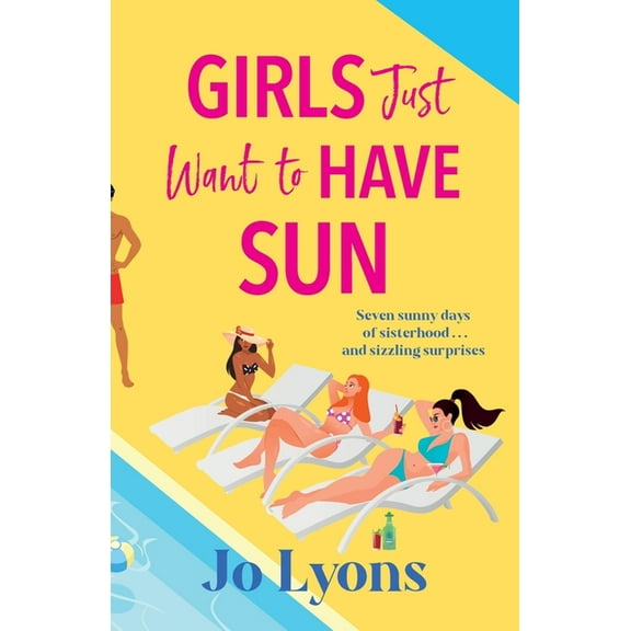 Girls Just Want to Have Sun, (Paperback)