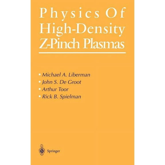 Physics of High-Density Z-Pinch Plasmas, (Hardcover)