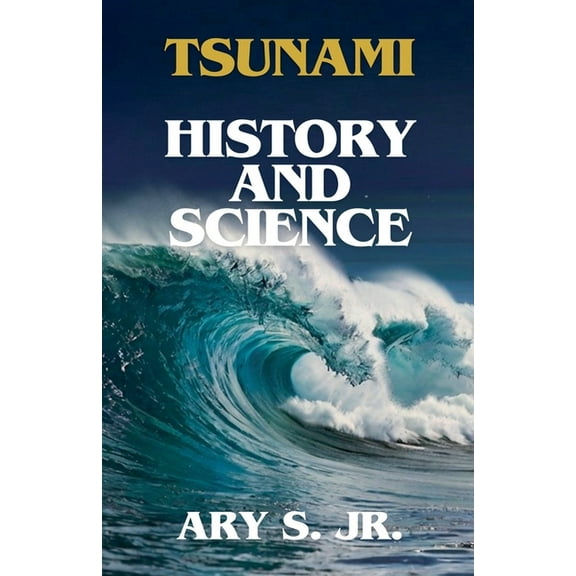 Tsunami History and Science, (Paperback)