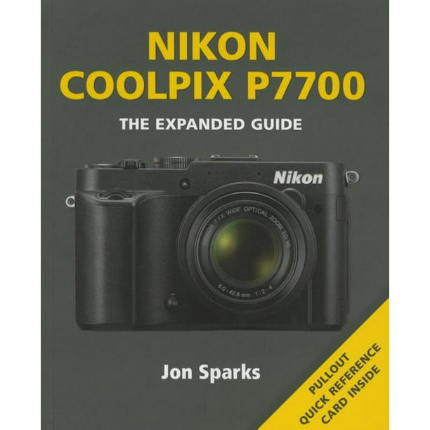 Expanded Guide: Nikon Coolpix P7700 (Paperback) - Walmart.com