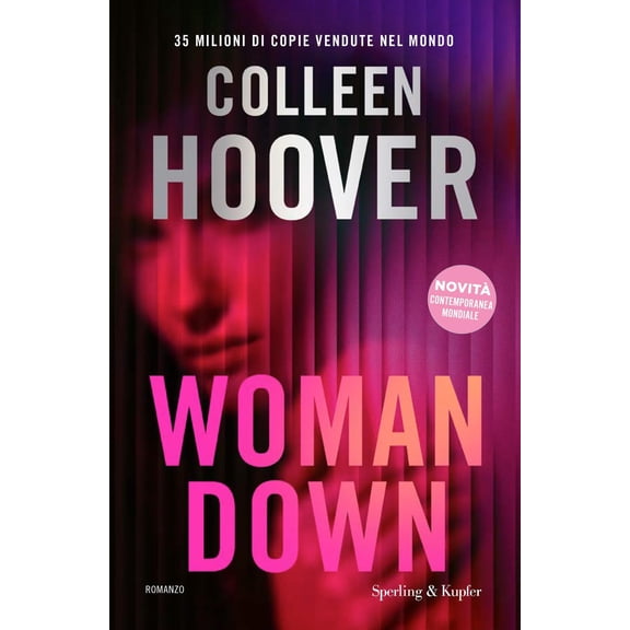 Colleen Hoover,Marta Lanfranco Woman down. Ediz. italiana (Hardcover)
