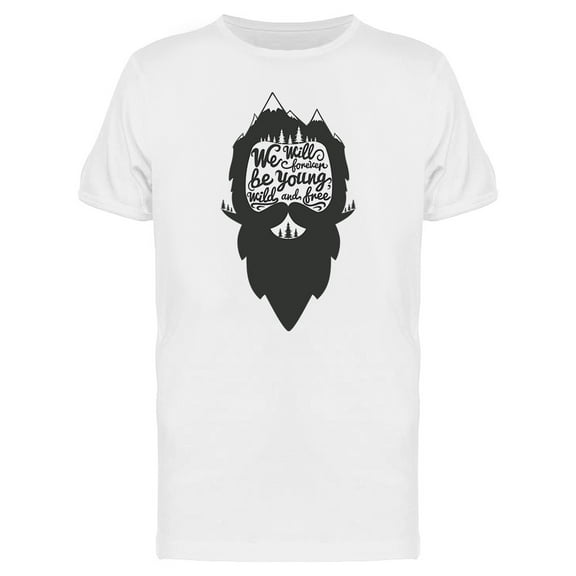 Be Young Wild And Free T-Shirt Men -Image by Shutterstock, Male XX-Large