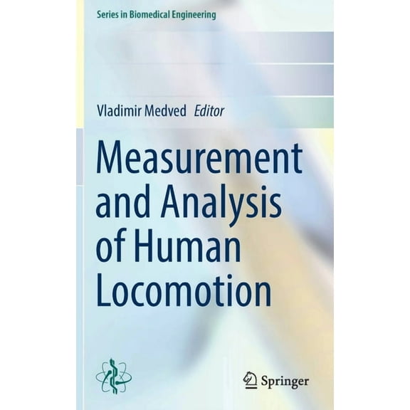 Biomedical Engineering Measurement and Analysis of Human Locomotion, (Hardcover)