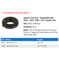 thumbnail image 2 of Ignition Coil Seal - Compatible with 2006 - 2007, 2009 - 2011 Honda Civic 2010, 2 of 2