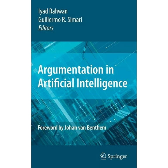Argumentation in Artificial Intelligence, (Hardcover)