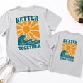 thumbnail image 3 of Better Together Dad And Son Matching Shirts, Father's Day Gift, Family Beach Vacation Outfit, Daddy And Me Tee, 3 of 7