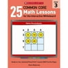 25 Common Core Math Lessons for the Interactive Whiteboard, Grade 3: Ready-to-Use, Animated PowerPoint Lessons With Leveled Practice Pages That Help Students Learn and Review Key Common Core Math Conc