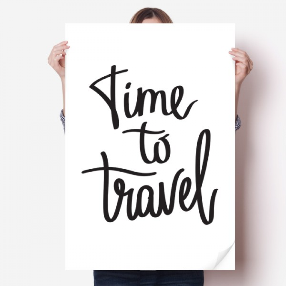 Time to Travel Quote Sticker Decoration Poster Playbill Wallpaper Window Decal