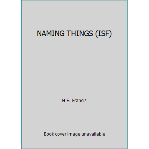 Pre-Owned NAMING THINGS (ISF) (Paperback) 0252008316 9780252008313
