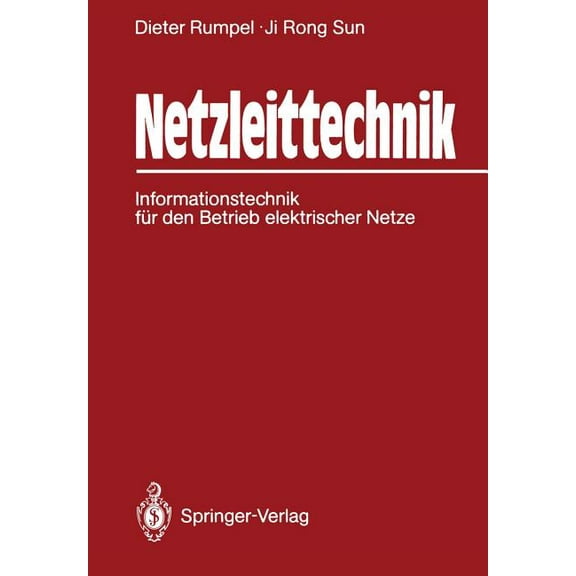 Netzleittechnik: Informationstechnik Für Den Betrieb Elektrischer Netze, (Paperback)