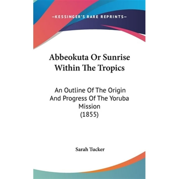 Abbeokuta Or Sunrise Within The Tropics