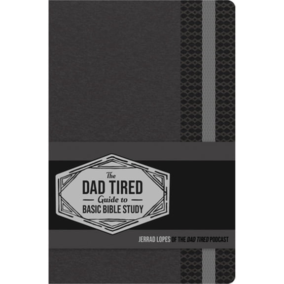 Pre-Owned The Dad Tired Guide to Basic Bible Study (Paperback) by Jerrad Lopes