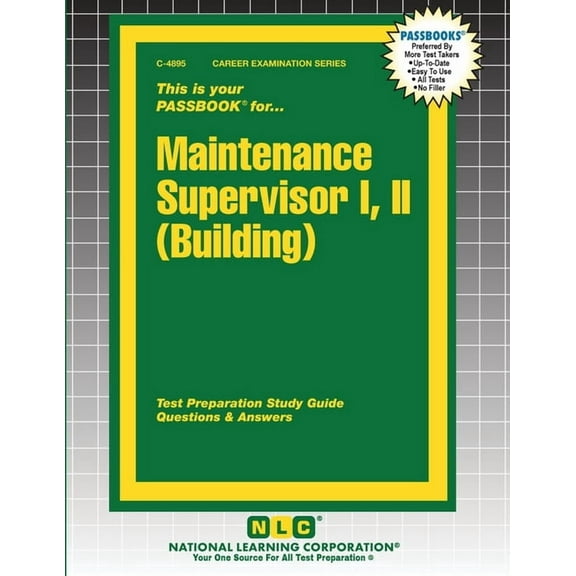 Career Examination Maintenance Supervisor I, II (Building), Book 4895, (Paperback)