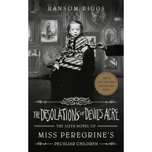 Ransom Riggs: The Desolations of Devil's Acre (Hardcover)