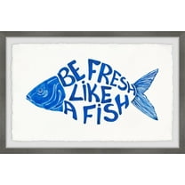 Marmont Hill Be Fresh like a Fish Framed Wall Art