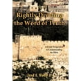 thumbnail image 2 of Rightly Dividing the Word of Truth: A Fresh Perspective to Understanding the Bible., (Hardcover), 2 of 2