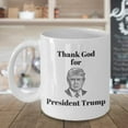 thumbnail image 3 of Thank God For President Trump Coffee & Tea Gift Mug, Memorabilia, Merchandise, Items & Accessories For Pro Donald Trump (15oz), 3 of 4