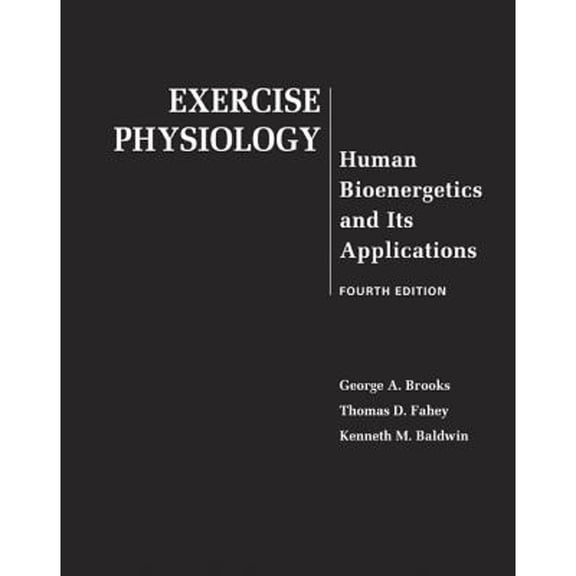 Pre-Owned Exercise Physiology: Human Bioenergetics and Its Applications (Hardcover) 0072556420 9780072556421