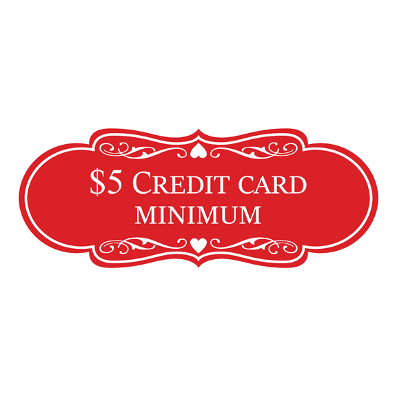 Signs ByLITA Designer $5 Credit Card Minimum Sign (Red) - Large