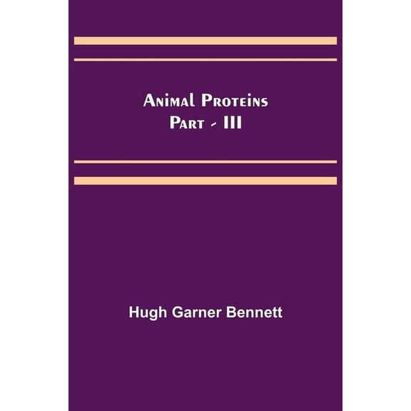 Animal Proteins Part - III, (Paperback)