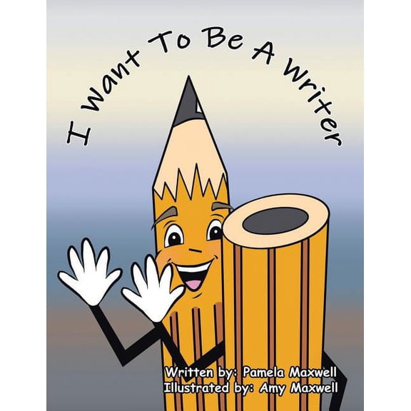 I Want to Be a Writer, (Paperback)