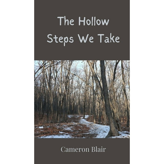 The Hollow Steps We Take, (Hardcover)