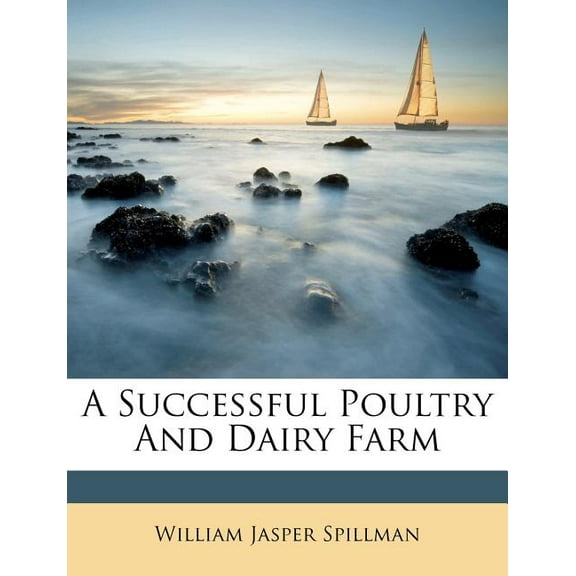 A Successful Poultry and Dairy Farm (Paperback)