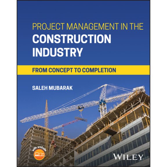 Pre-Owned Project Management in the Construction Industry: From Concept to Completion, 9781394221127, 1394221126, Hardcover, 1 edition