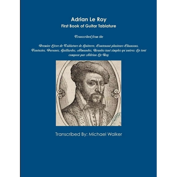 Adrian Le Roy First Book of Guitar Tablature, (Paperback)