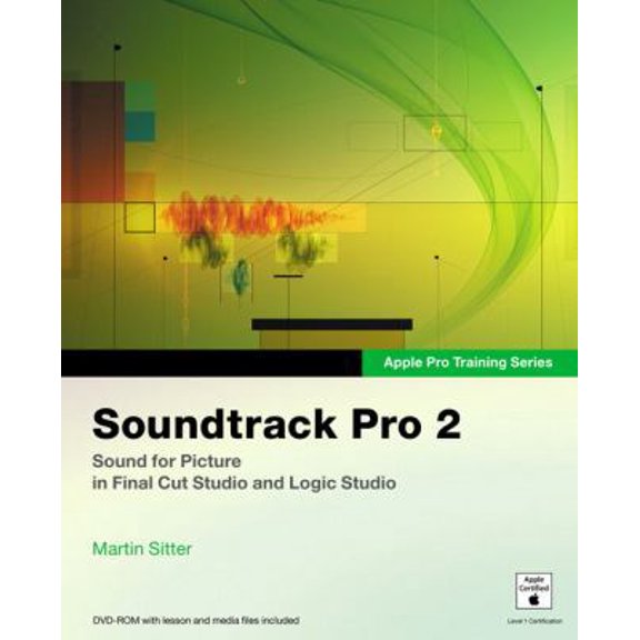 Pre-Owned Soundtrack Pro 2: Sound for Picture in Final Cut Studio and Logic Studio (Paperback) by Martin Sitter