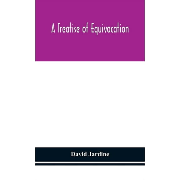 A Treatise Of Equivocation, (Hardcover)