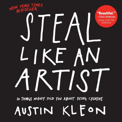 Steal Like an Artist, Austin Kleon Paperback
