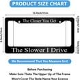 thumbnail image 2 of The Closer You Get The Slower I Drive License Plate Frame Metal  Funny Black Car Cover Tag Holder Frames with 2 Holes and Screws 12 x 6 Inch Decoration for US Vehicles Standard for Women Men, 2 of 11