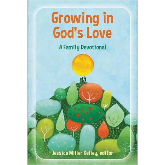 Growing in God's Love: A Family Devotional, (Paperback)