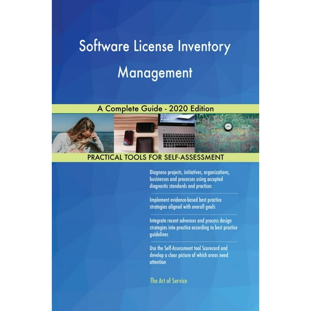 Software License Inventory Management A Complete Guide - 2020 Edition - eBook - Walmart.com ...