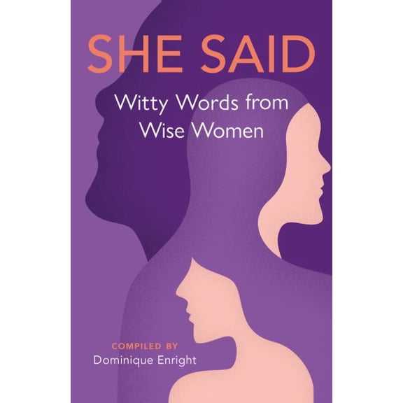 Pre-Owned She Said : Witty Words from Wise Women (Paperback)