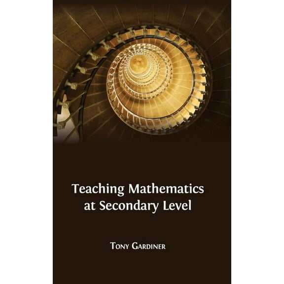 Teaching Mathematics at Secondary Level, (Hardcover)