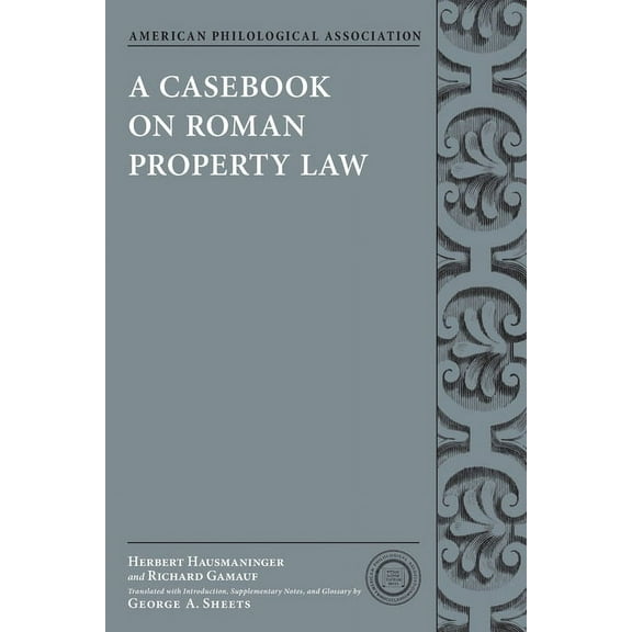 Society for Classical Studies Classical  Casebook on Roman Property Law, (Paperback)