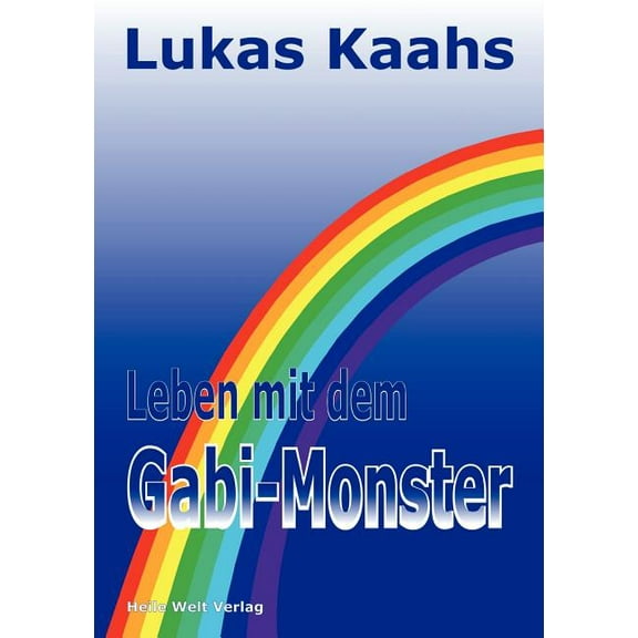 Leben mit dem Gabi-Monster, (Paperback)