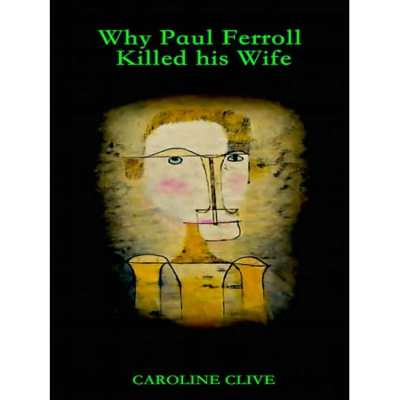 Why Paul Ferroll Killed His Wife - eBook (Best Way To Kill Your Wife)