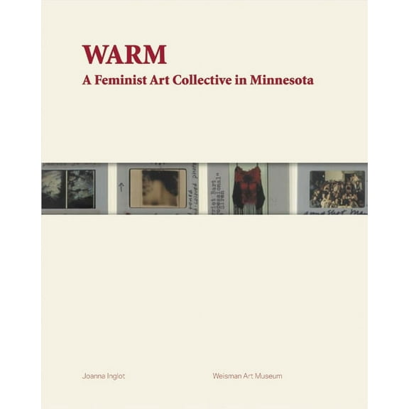 WARM : A Feminist Art Collective in Minnesota (Paperback)