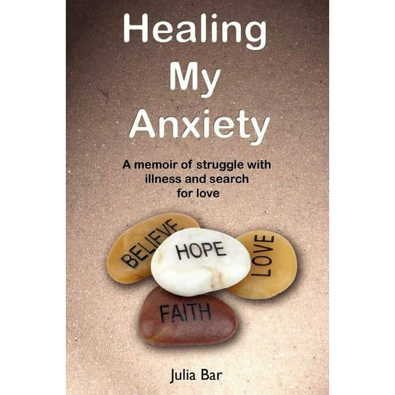 Healing My Anxiety